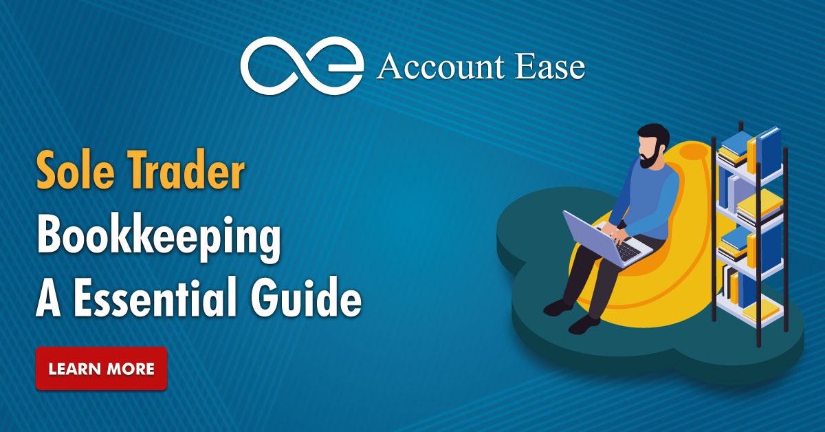 Sole Trader Bookkeeping : A Essential Guide